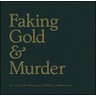 Faking Gold & Murder (Vinyl) cover