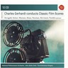 Charles Gerhardt conducts Classic Film Scores cover