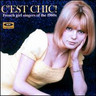 C'est Chic - French Girl Singers of the 1960s cover