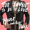 Too Young to be in Love (Vinyl) cover