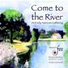 Come to the River: An Early American Gathering cover
