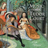Music for a Tudor Court cover
