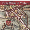 Folk Music of Wales cover