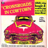 Crossroads In Cowtown LP cover