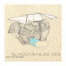All Mountains Are Men cover
