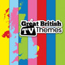 Great British TV Themes [2 CD set] cover