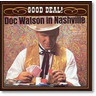 Good Deal! - Doc Watson In Nashville cover