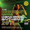 The Biggest Ragga Dancehall Anthems 2011 cover