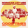Norman Jay MBE Presents: Good Times (30th Anniversary Edition) cover