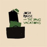 Josh Rouse and The Long Vacations cover