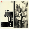 I'm John Lee Hooker (180g LP + Bonus Tracks + MP3) cover