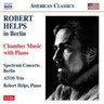 Robert Helps in Berlin: Chamber Music with Piano cover