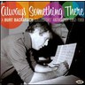 Always Something There: A Burt Bacharach Collectors' Anthology 1952 - 1969 cover