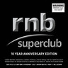 RnB Superclub (10 Year Anniversary Edition) cover