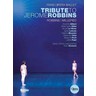 Tribute to Jerome Robbins (recorded in 2008) cover