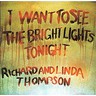 I Want To See The Bright Lights Tonight (180 Gram Audiophile Vinyl With Insert) cover