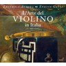 L'Arte del Violino in Italia: Music by Cazzatti, Uccelini, Torelli, Vitali and others cover