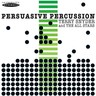 Persuasive Percussion cover