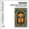 Messiaen: Quatuor pour la fin du Temps [Quartet for the end of time] cover