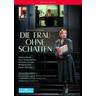 Die Frau ohne Schatten (complete opera recorded in 2011) cover