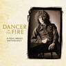 Dancer in the Fire: A Paul Brady Anthology cover