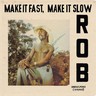 Make It Fast, Make It Slow (LP) cover