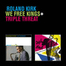 We Free Kings + Triple Threat (24 Bit Digitally Remastered) cover
