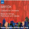 Bartok: Concerto For Orchestra / music for Strings, Percussion & Celesta cover