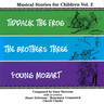 Musical Stories for Children, Volume 2 cover