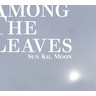 Among the Leaves (Digipak Edition) cover