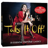 Take it Off (50 Essential Striptease Classics) cover