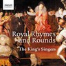 The King's Singers: Royal Rhymes & Rounds cover