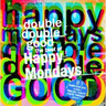 Double Double Good: The Best of the Happy Mondays cover