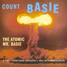 The Atomic Mr. Basie + Eight Bonus Tracks (24-Bit Digitally Remastered) cover