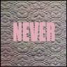 Never (LP) cover