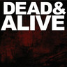 Dead & Alive (CD + DVD) cover