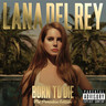 Born to Die (Paradise Edition) cover