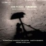 John Pickard: Tenebrae, Piano Concerto & Sea-Change cover