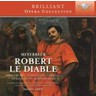 Robert Le Diable (complete opera recorded in 2012) cover