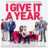 I Give It a Year (Original Motion Picture Soundtrack) cover