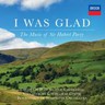 I Was Glad: The music of Sir Hubert Parry cover