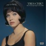 Tres Chic!: More French Girls Singers Of The 1960s (Gatefold LP) cover
