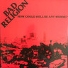 How Could Hell Be Any Worse (LP) cover