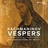 Rachmaninov: Vespers & Complete All-Night Vigil cover