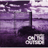 On The Outside plus CD/DVD cover