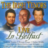 The Irish Tenors - Live In Belfast cover
