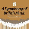 A Symphony Of British Music - Music For The Closing Ceremony Of The London 2012 Olympic Games cover