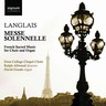 Langlais - Messe Solennelle: French Sacred Music for Choir and Organ cover