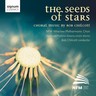 The Seeds of Stars: Choral Music by Bob Chilcott cover