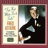 Fred Astaire - Top Hat, White Tie & Tails: Complete Recordings Vol 3 1933-1936 cover